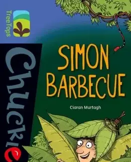 Príprava do školy, pracovné zošity Oxford Reading Tree TreeTops Chucklers: Oxford Level 17: Simon Barbecue - Ciaran Murtagh