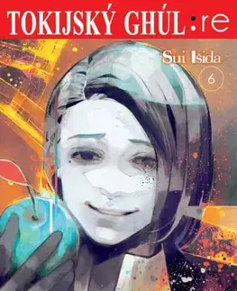 Manga Tokijský ghúl: re 6 - Išida Sui