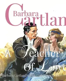 Romantická beletria Saga Egmont A Teacher of Love (Barbara Cartland s Pink Collection 71) (EN)