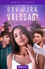 Erotická beletria Üdv újra, valóság! - Carrie Cooper