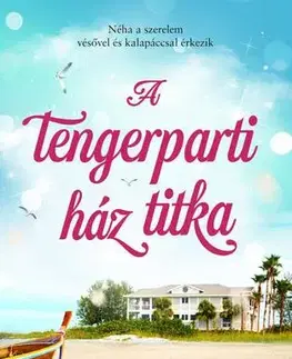 Romantická beletria A tengerparti ház titka - Jenny Hale
