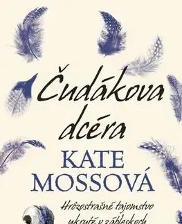 Detektívky, trilery, horory Čudákova dcéra - Kate Mosse