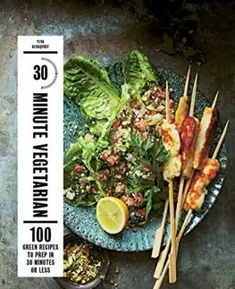 Vegetariánska kuchyňa 30-Minute Vegetarian - Ylva Bergqvist