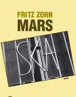 Biografie - ostatné Mars - Fritz Zorn,Zuzana Augustová