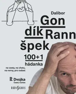 Krížovky, hádanky, hlavolamy Ranní špek 100+1 hádanka - Dalibor Gondík