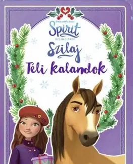 Pre dievčatá Szilaj - Téli kalandok