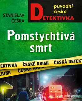 Detektívky, trilery, horory Pomstychtivá smrt - Stanislav Češka