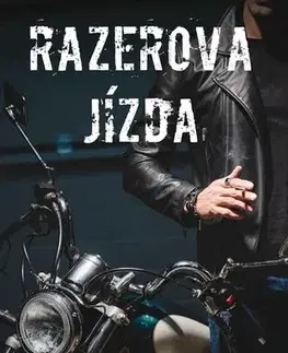 Erotická beletria Razerova jízda - Jamie Begley,Jana Rajnyšová