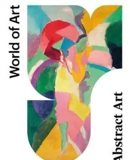 Dejiny, teória umenia Abstract Art - Anna Moszynska
