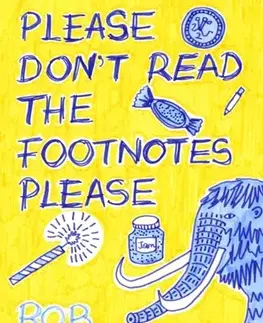 Pre deti a mládež Please Don't Read The Footnotes Please - Rob Walton