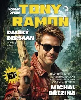 Sci-fi a fantasy Kosmo opera - Tony Ramon 1: Daleký Bersaan - Michal Březina