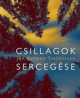 Svetová beletria Csillagok sercegése - Jón Kalman Stefánsson