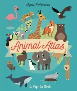 3D, magnetické, priestorové knihy Animal Atlas - Ingela P. Arrhenius