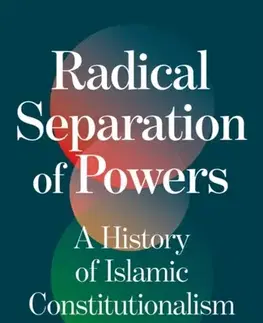 Náboženstvo Radical Separation of Powers - Wael Hallaq