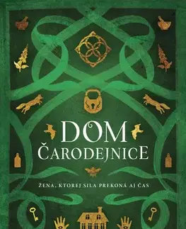 Historické romány Dom čarodejnice - Clare Marchant,Lenka Cinková