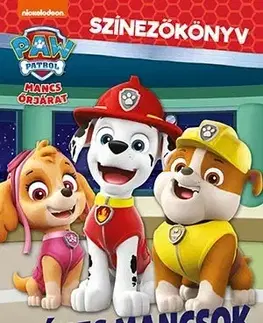Nalepovačky, vystrihovačky, skladačky Mancs Őrjárat - Színes mancsok - Színezőkönyv