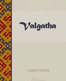 Slovenská beletria Valgatha - Ľudovít Kubáni