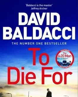 Detektívky, trilery, horory To Die For - David Baldacci
