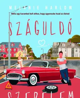 Romantická beletria Száguldó szerelem - Melanie Harlow