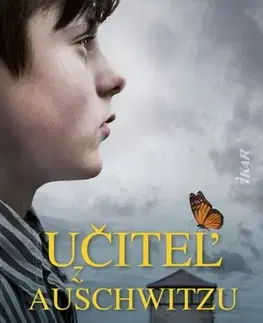 Skutočné príbehy Učiteľ z Auschwitzu - Wendy Holden,Martina Fedorová