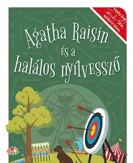 Detektívky, trilery, horory Agatha Raisin és a halálos nyílvessző - Éva Fejős