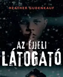 Detektívky, trilery, horory Az éjjeli látogató - Heather Gudenkauf