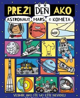 Rozprávky Preži deň ako astronaut, Mars či kométa - Jess Bradley a Mike Barfield