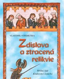 Detektívky, trilery, horory Zdislava a ztracená relikvie, 5. vydání - Vlastimil Vondruška