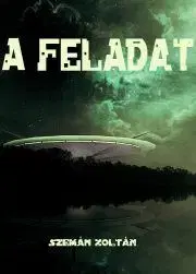 Sci-fi a fantasy A feladat - Szemán Zoltán