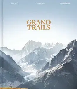 Beh, bicyklovanie, plávanie Grand Trails - Alexis Berg,Frédéric Berg,Aurélien Delfosse