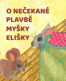 Rozprávky O nečekané plavbě myšky Elišky - Jiří London Votruba