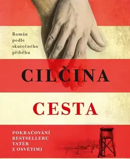 Biografie - ostatné Tatér z Osvětimi: Cilčina cesta - Heather Morris