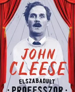 Biografie - ostatné Elszabadult professzor - Évek a Cornell Egyetemen - John Cleese