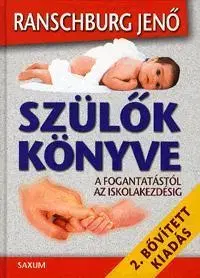 Zdravie, životný štýl - ostatné Szülők könyve - Jenő Ranschburg