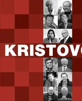 Eseje, úvahy, štúdie Kristovci - Ľubo Bechný,Emília Mihočová,Terézia Rončáková