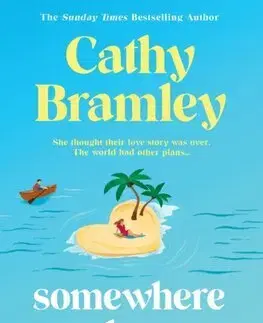 Romantická beletria Somewhere Only We Know - Cathy Bramley