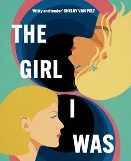 Svetová beletria The Girl I Was - Jeneva Rose