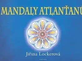 Aura, čakry, mandaly, kamene Mandaly Atlanťanů - Jiřina Lockerová