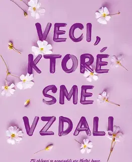 Romantická beletria Veci, ktoré sme vzdali - Lucy Score