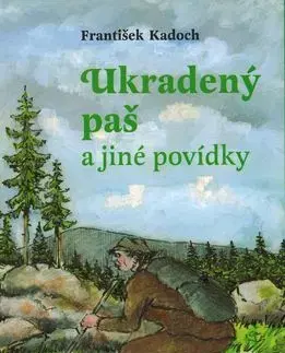 Beletria - ostatné Ukradený paš - František Kadoch