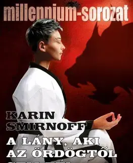 Detektívky, trilery, horory A lány, aki az ördögtől sem fél - Karin Smirnoff