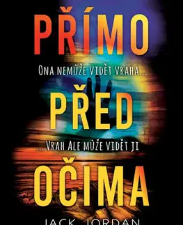Detektívky, trilery, horory Přímo před očima - Jack Jordan