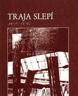 Slovenská poézia Traja slepí - Rudolf Dilong,Karol Strmeň,Ján Okáľ