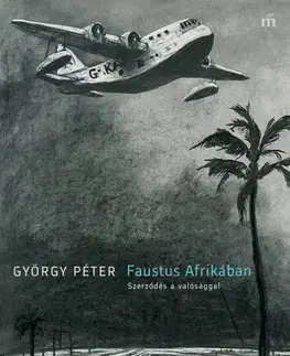 Literárna veda, jazykoveda Faustus Afrikában. Szerződés a valósággal - Péter György