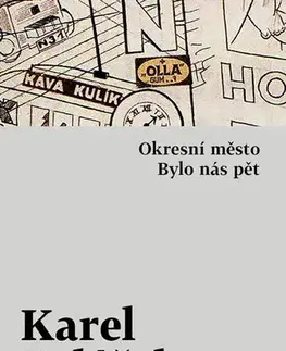 Česká beletria Okresní město / Bylo nás pět - Karel Poláček