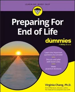 Motivačná literatúra Preparing For End of Life For Dummies - Virginia Chang