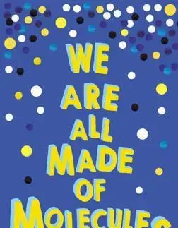 Cudzojazyčná literatúra We Are All Made of Molecules - Susin Nielsen
