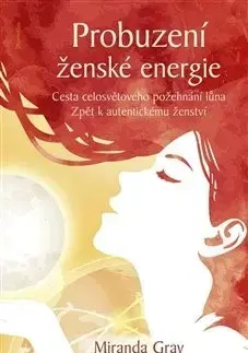 Zdravie, životný štýl - ostatné Probuzení ženské energie - Miranda Gray