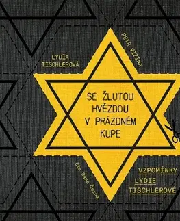 Biografie - ostatné Tympanum Se žlutou hvězdou v prázdném kupé