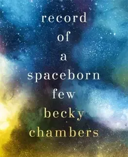 Cudzojazyčná literatúra Record of a Spaceborn Few - Becky Chambersová